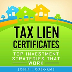 ACCESS PDF 📂 Tax Liens Certificates: Top Investment Strategies That Work by  John I.
