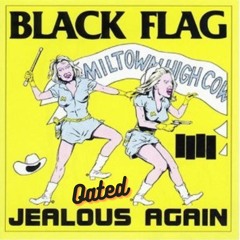 cover of Black Flag - Jealous Again by OATBLOOD