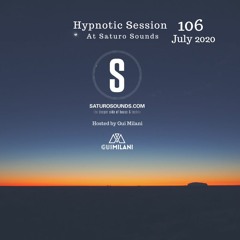 [SET] Gui Milani - Hypnotic Session 106 (July 2020 Edition)