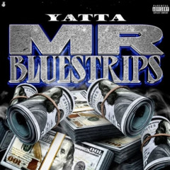 Yatta - Mr Bluestrips