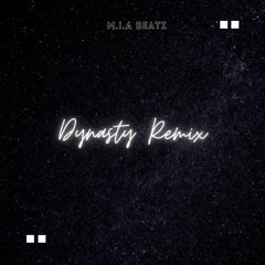 M.I.A BEATZ - Dynasty Remix
