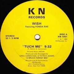 TUCH ME  ( 1986 DISCO )