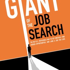 [EBOOK] READ Giant of the Job Search: The No-B.S., Repeatable Way to Get Unstuck