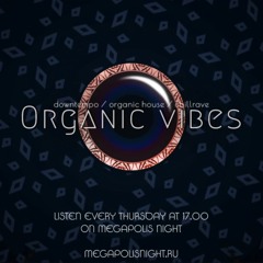 Organic Vibes 121 | Guestmix By M.a.n.i.l.a