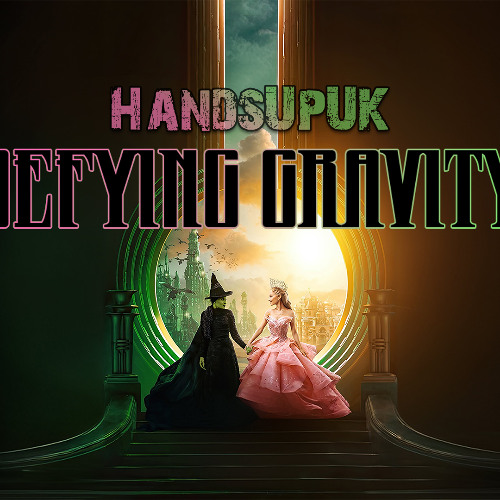HandsUpUK - Defying Gravity