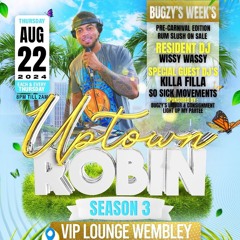 Uptown Robin (Bugzy Sound's Week) 22.08.24 Live Audio: Mixed By DJ Stylez & Hosted By Ark Angel