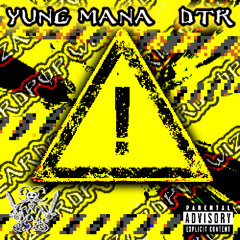 warning signs - DTR + YUNG MANA REALWIZARDPOP 2K25 (prod. DTR)