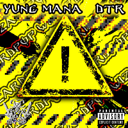 warning signs - DTR + YUNG MANA REALWIZARDPOP 2K25 (prod. DTR)