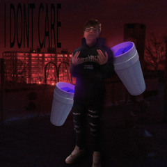 I Dont Care