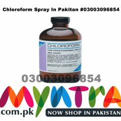 100 Ml Chloroform Spray In Pakistan # 0300 - 3096854