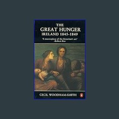 #^Download 📖 The Great Hunger: Ireland: 1845-1849 (Epub Kindle)
