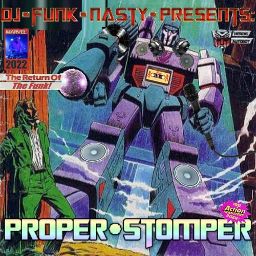 dJ fUNK nASTY pRESENTS: pROPER sTOMPER