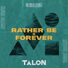 Chris Brown, Clean Bandit - RATHER BE X FOREVER (Talon Mashup)