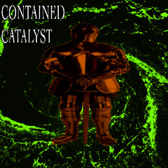 CONTAINED CATALYST