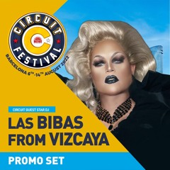 CIRCUIT FESTIVAL BARCELONA 2022 - Promo Set by Las Bibas From Vizcaya