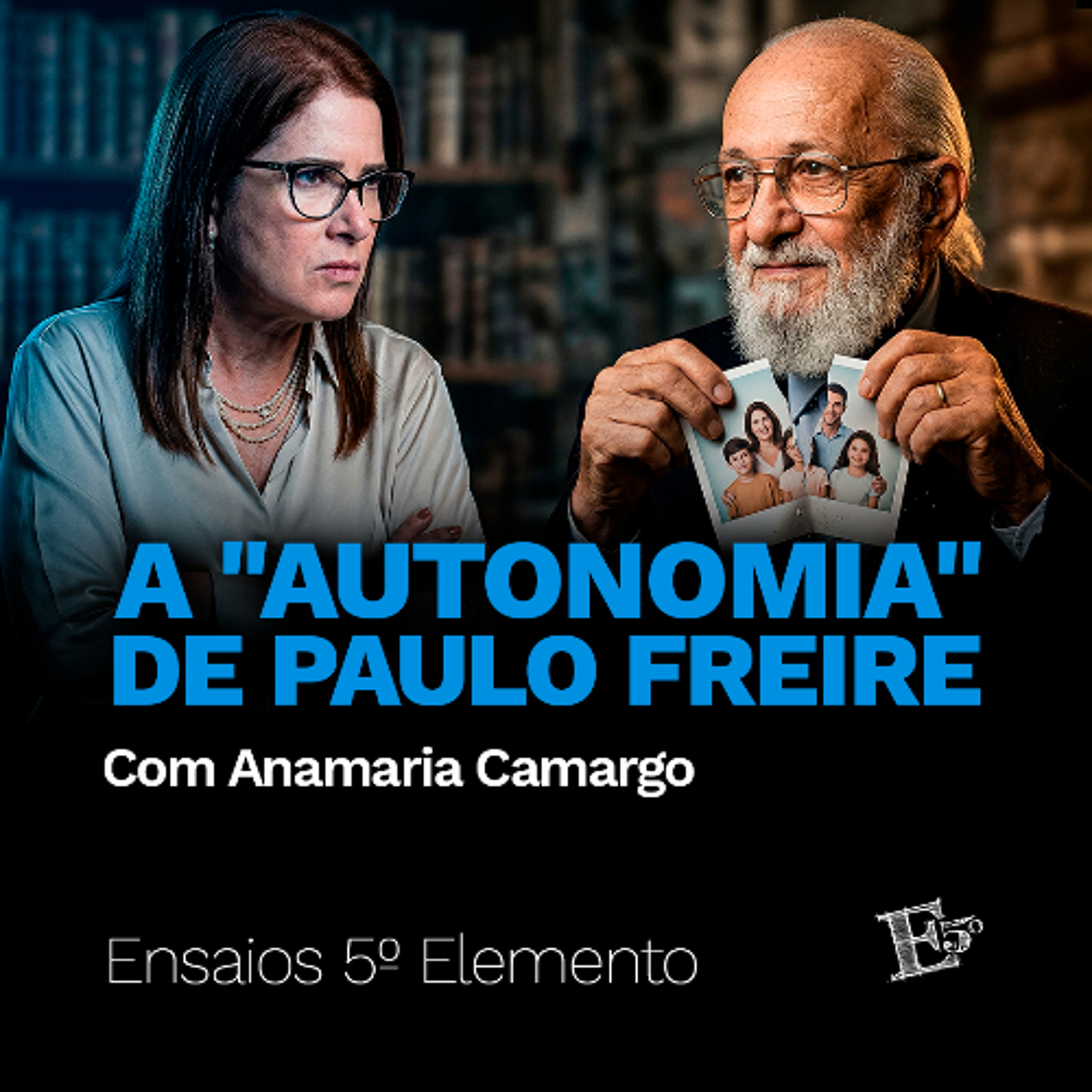 A "Autonomia" de PAULO FREIRE | Com Anamaria Camargo episode artwork