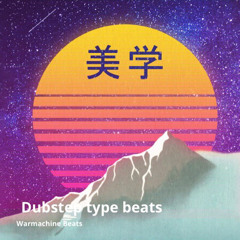 Dubstep Type Beats