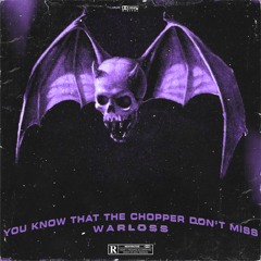 You Know That Chopper Don't Miss