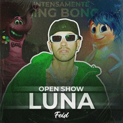 LUNA (Open Show Intensamente) - Feid, ByLemus