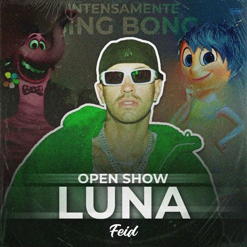 LUNA (Open Show Intensamente) - Feid, ByLemus