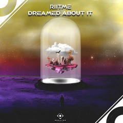 Riitme - Dreamed About it (Extended Mix)