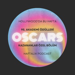 #15 OSCAR Özel 3 | Tüm kazananlar, Brendan Fraser olayı ve EEAAO'nun rekoru...