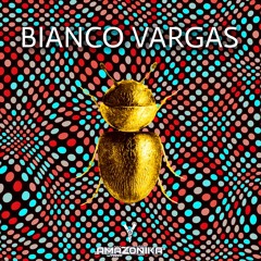 Amazonika Music Radio Presents - Bianco Vargas (June 2022)