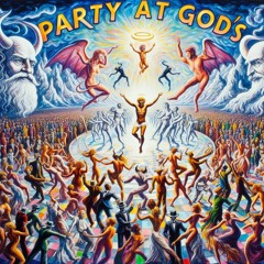 Party at God's