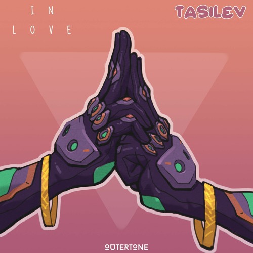 TasiLev - In Love [Outertone Release]