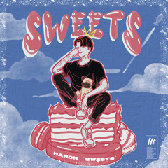 Sweets (prod. Lil Biscuit)