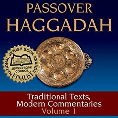 [GET] EBOOK EPUB KINDLE PDF My People's Passover Haggadah: Traditional Texts, Modern Commentaries Vo