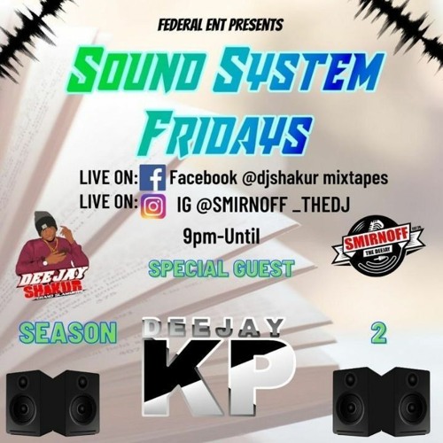 SOUND SYSTEM FRIDAYZ PODCAST 3