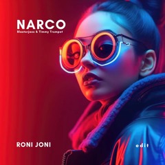 NARCO - RONI JONI (Edit) (FREE DOWNLOAD CLICK BUY)