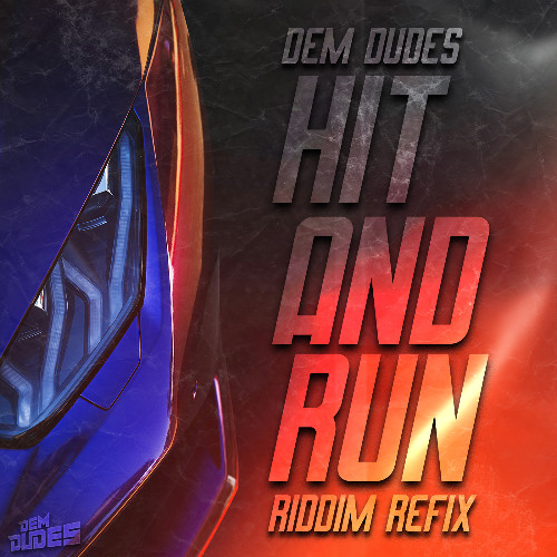 HIT AND RUN RIDDIM REFIX