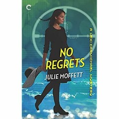 [PDF] ⚡️ Download No Regrets A Lexi Carmichael Mystery  Book Ten