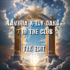 7 in the club - TZK EDIT