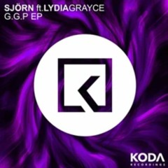 SJÖRN Ft Lydia Grayce - G.G.P ( Original Mix ) Preview