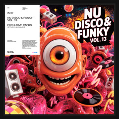 Numia - Nu Disco & Funky House Vol. 13 🏮 | Mashup & Remix Pack (50 Tracks) | +20 Exclusives