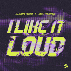 DJ Kuba & Neitan x Max Farenthide - Like It Loud (Extended Mix)