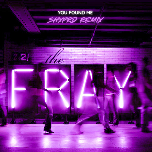 They Fray - You Found Me (SHXPRD Remix)