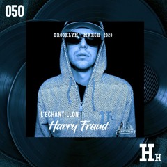 L’ÉCHANTILLON #50 : Harry Fraud (Mixed by DJ Enjay)
