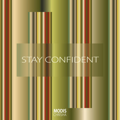 Stay Confident