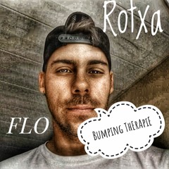 Rotxa - Flo FAyyaa (Bumping ThErApiE)