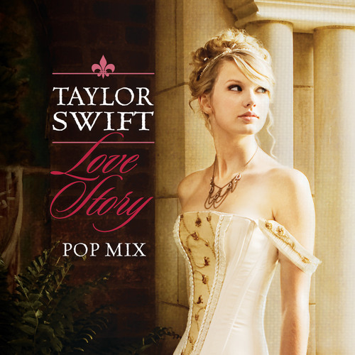 Stream Love Story (Pop Mix) by Taylor Swift | Listen online for