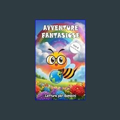 {READ} ✨ Avventure Fantasiose: Letture per Bambini (Esplora le Avventure Fantasiose di Nonno Miche