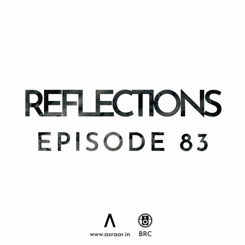 Reflections - Episode 83