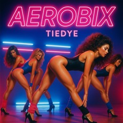 TIEDYE- AEROBIX.wav