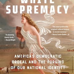 Kindle⚡online✔PDF Teaching White Supremacy: America's Democratic Ordeal and the Forging of Our