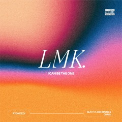 L M K. Ft. 30kmaine, Slay17 & Christopher Astoquillca