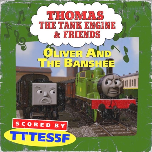 Oliver and The Banshee OST - TobysTramway (DO NOT USE)